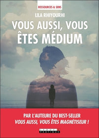 Vous aussi, vous êtes médium