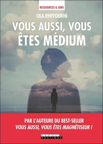 Vous aussi, vous êtes médium