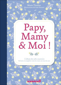 Papy, mamy et moi !