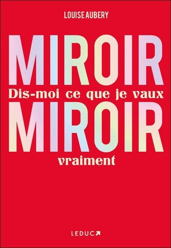 Miroir, Miroir dis-moi ce que je vaux vraiment
