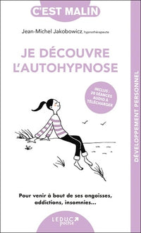 Je découvre l'autohypnose, c’est Malin !