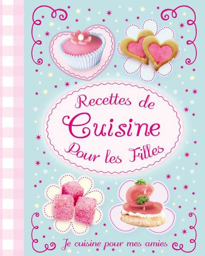 Recettes de cuisine pour les filles