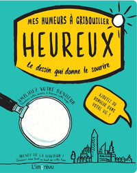 Heureux - Mes humeurs à gribouiller