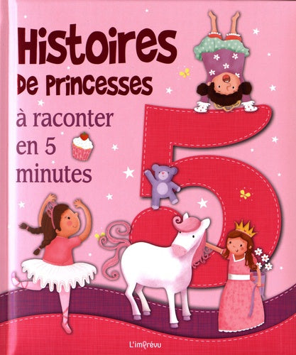 Histoires de princesses à raconter en 5 minutes