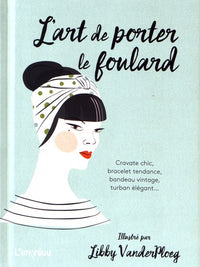 L'art de porter le foulard