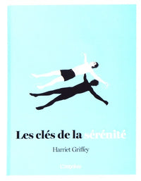 Les clés de la sérénité
