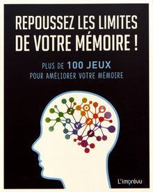Repoussez les limites de votre mémoire !