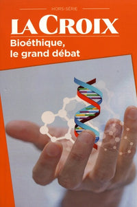 Bioéthique, le grand débat - nouvelle édition