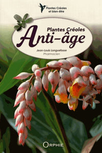 Plantes créoles anti-âge