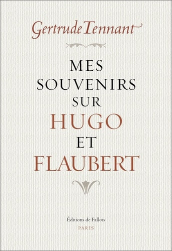 Mes souvenirs sur Hugo et Flaubert