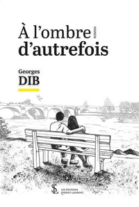 A l’ombre d'autrefois