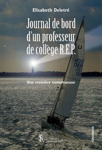 Journal de bord d'un professeur de collège R.E.P.: Une croisière tumultueuse