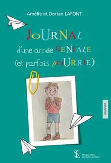 Journal d’une année géniale (et parfois pourrie)