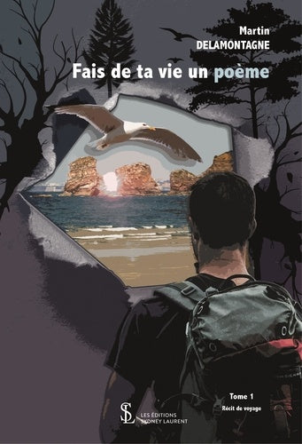 Fais de ta vie un poème – Tome 1