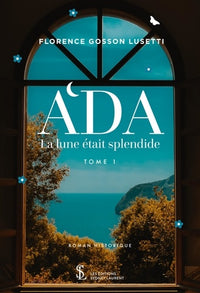 Ada Tome 1: La lune était splendide