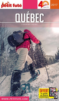 QUEBEC 2017 PETIT FUTE + OFFRE NUM
