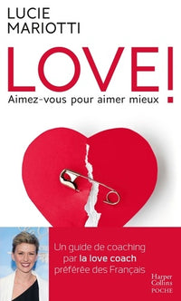 Love ! Aimez-vous pour aimer mieux