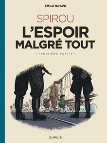 SPIROU l'espoir malgré tout (Troisième partie)
