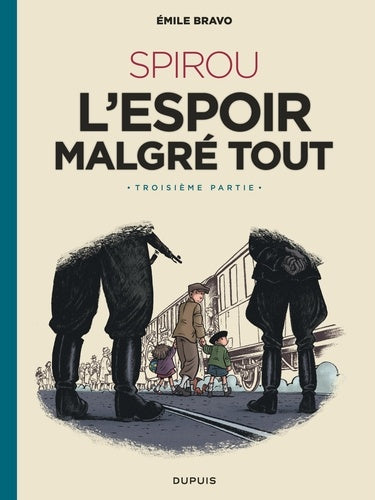 SPIROU l'espoir malgré tout (Troisième partie)