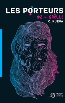 Les Porteurs - Tome 2: #2 - Gaëlle