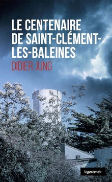 Le centenaire de Saint-Clement-Des-Baleines