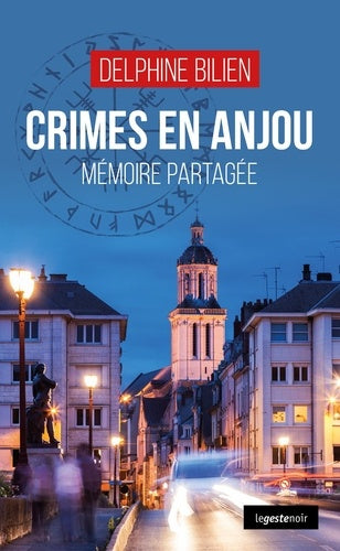 Crimes en Anjou - Mémoire partagée