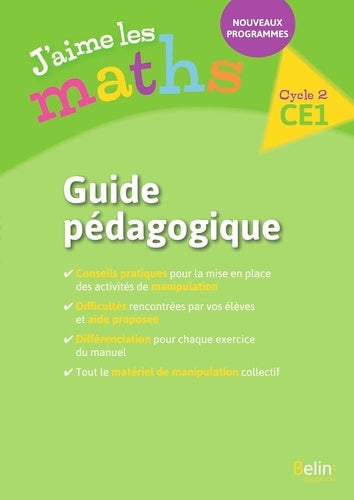 J'aime les Maths CE1 - Guide pédagogique 2017