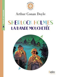 Sherlock Holmes - La Bande mouchetée