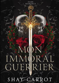 Mon immoral guerrier