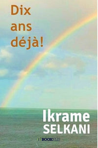 Dix ans déjà !