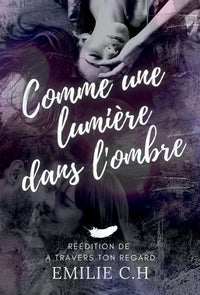Comme une lumière dans l'ombre