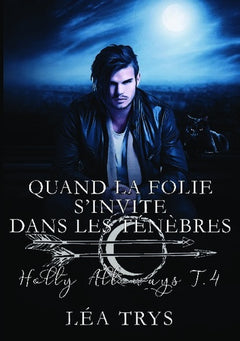 Quand la folie s'invite dans les ténèbres