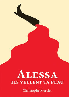 Alessa ils veulent ta peau