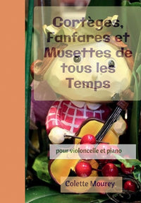 Cortèges, Fanfares et Musettes de tous les Temps