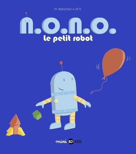 N.O.N.O., le petit robot, Tome 01