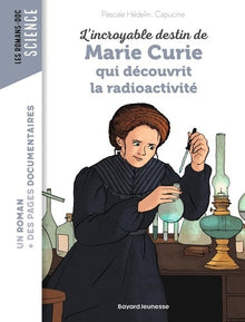 L'incroyable destin de Marie Curie