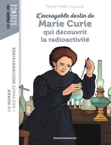 L'incroyable destin de Marie Curie