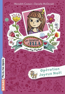 Le journal d'Ella, Tome 09: Opération Joyeux Noël