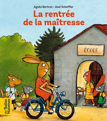 Rentrée de la maîtresse