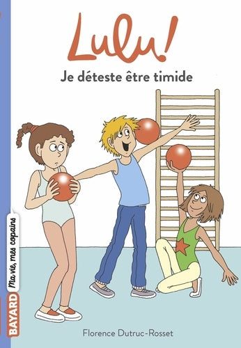 Je déteste être timide
