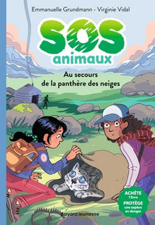 SOS Animaux sauvages, Tome 01: Au secours de la panthère des neiges