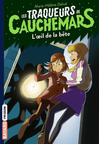 Les traqueurs de cauchemars, Tome 02: L'oeil de la bête