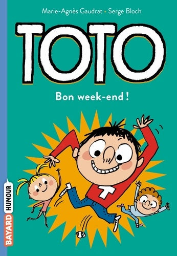 Bon week-end, Toto