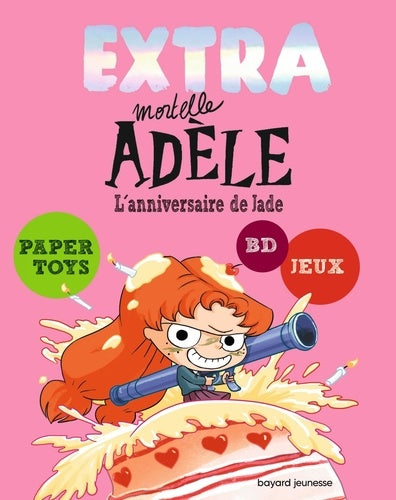 EXTRA Mortelle Adèle T2 - L'anniversaire de Jade