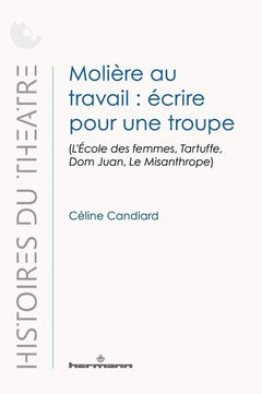 Molière au travail : écrire pour une troupe