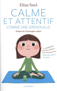 Calme et attentif comme une grenouille + CD