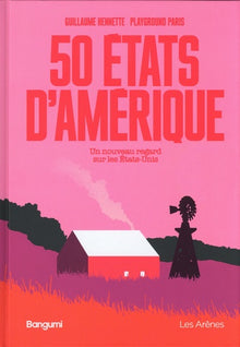 50 états d'amérique - un nouveau regard sur les états-unis