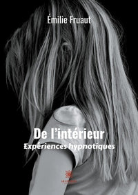 De l'intérieur: Expériences hypnotiques