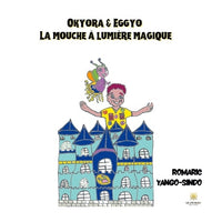 Okyora et Eggyo: La mouche à lumière magique