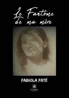 Le fantôme de ma mère
